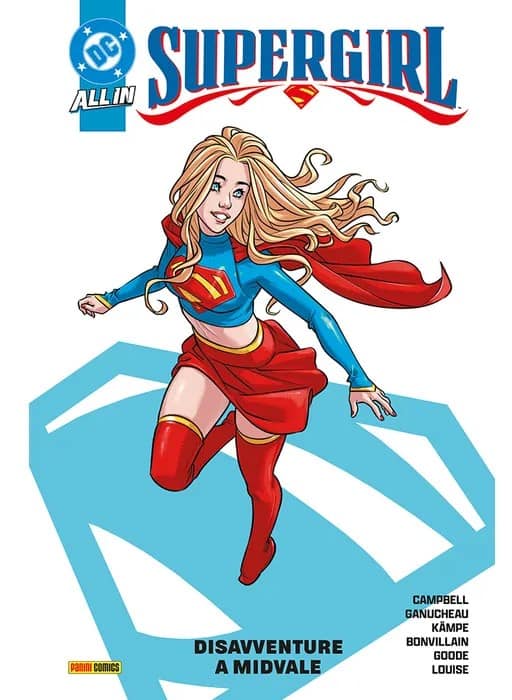 Sophie Campbell, Paulina Gauncheau, Rosie Kämpe, Tamra Bonvillain, Kendall Goode e Marissa Louise, Supergirl - Disavventure a Midvale, Panini DC Comics, 144 pagine a colori, 21 euro
