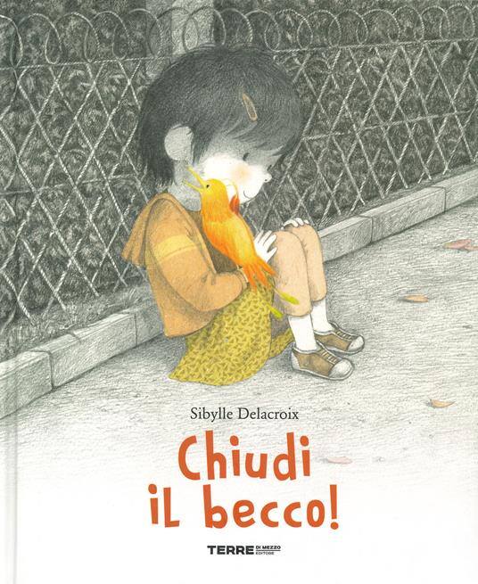 chiudi il becco