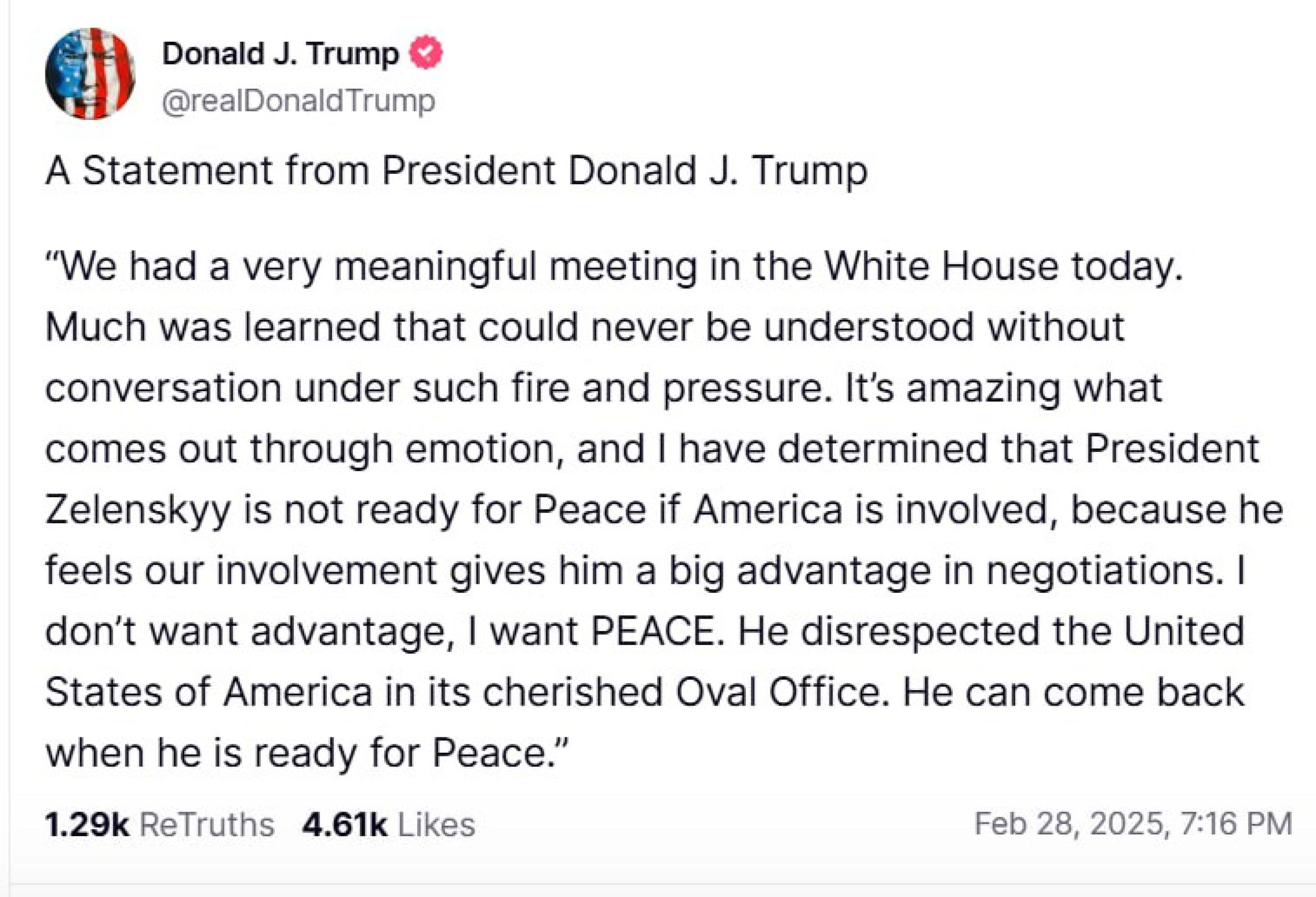 Donald Trump sembra mettere la parola fine al suo incontro con Volodymyr Zelensky. "Può tornare quando sarà pronto per la pace", scrive su Truth accusando il leader ucraino "di aver mancato di rispetto agli Stati Uniti".
TRUTH
+++ATTENZIONE LA FOTO NON PUO' ESSERE PUBBLICATA O RIPRODOTTA SENZA L'AUTORIZZAZIONE DELLA FONTE DI ORIGINE CUI SI RINVIA+++ NPK +++